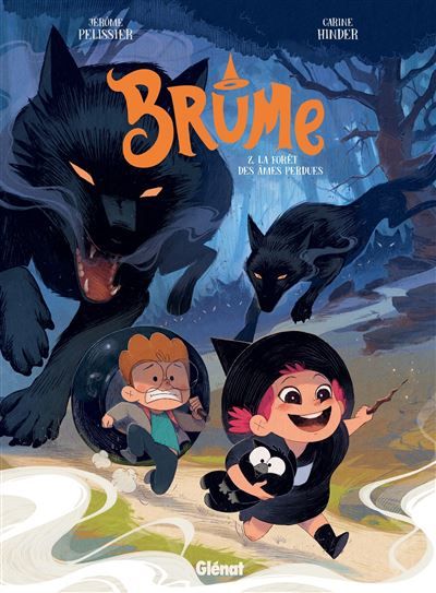 Brume - Tome 02 La Forêt des âmes perdues