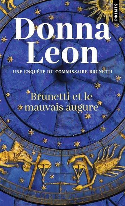 Brunetti et le mauvais augure Une enquête du commissaire Brunetti