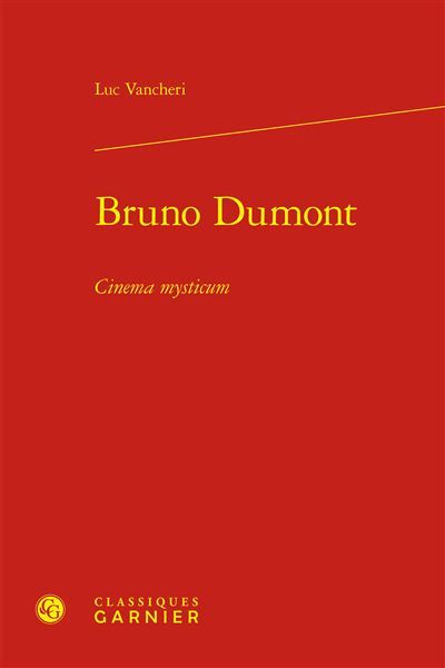 Bruno Dumont Cinema mysticum