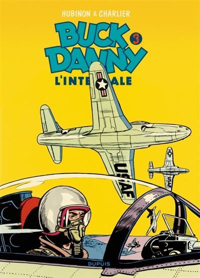 Buck Danny - L'intégrale - Tome 3 - Buck Danny - L'intégrale - Tome 3 Intégrale Tome 3  1951-1953