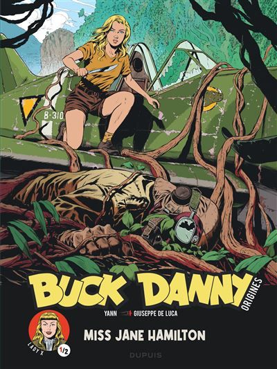 Buck Danny - Origines - Tome 5 - Lady X, Miss Jane Hamilton 1/2