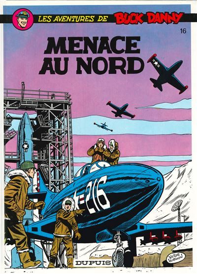 Buck Danny - Tome 16 - Menace au Nord - Victor Hubinon