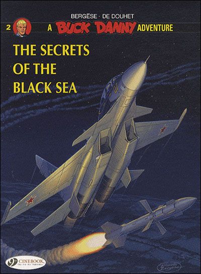 Buck Danny - tome 2 The secrets of the black sea - Francis Bergèse