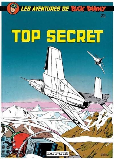 Buck Danny - Tome 22 - Top secret - Victor Hubinon