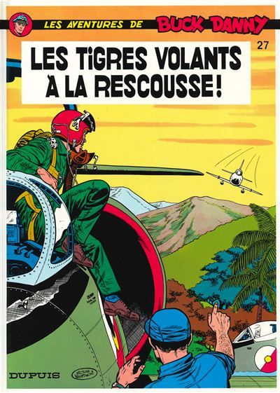 Buck Danny - Tome 27 - Les Tigres Volants à la rescousse - Victor Hubinon