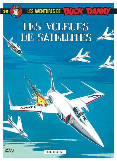 Buck Danny - Tome 30 - Les Voleurs de satellites
