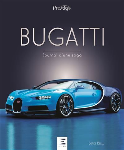 Bugatti - journal d'une saga Coffret 1 volume, 2ème édition