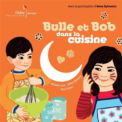Bulle et Bob dans la cuisine Livre avec un CD audio