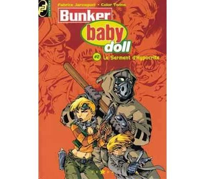 Bunker baby doll - Tome 02 Le Serment d'Hypocrite