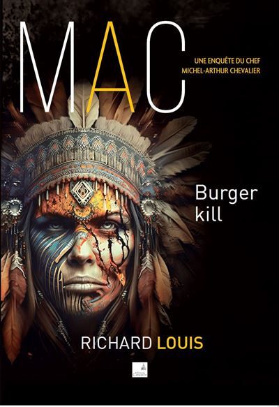 Burger Kill Une enquête de Michel-Arthur Chevalier