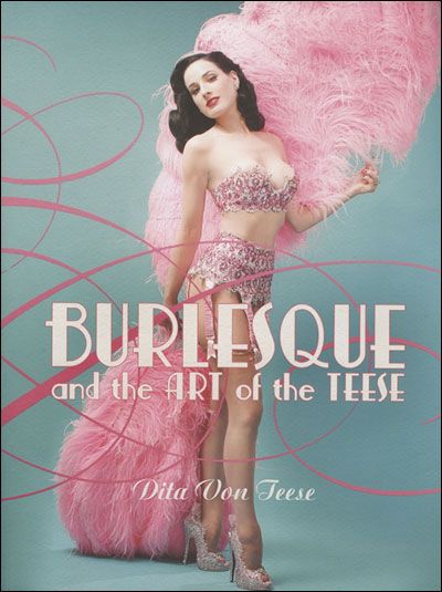 Burlesque, the art of Teese