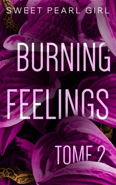 Burning feelings