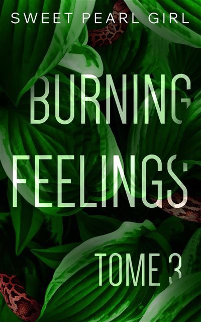 Burning feelings