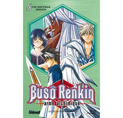 Buso Renkin - Tome 06 Une nouvelle mission