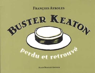 BUSTER KEATON - Perdu et retrouvé