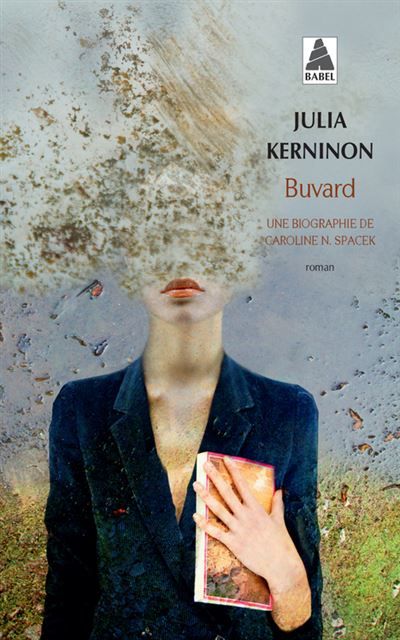Buvard Une biographie de Caroline N. Spacek