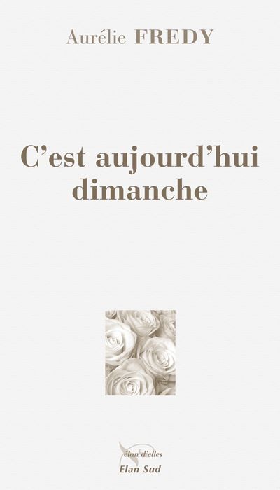 C'est aujourd'hui dimanche
