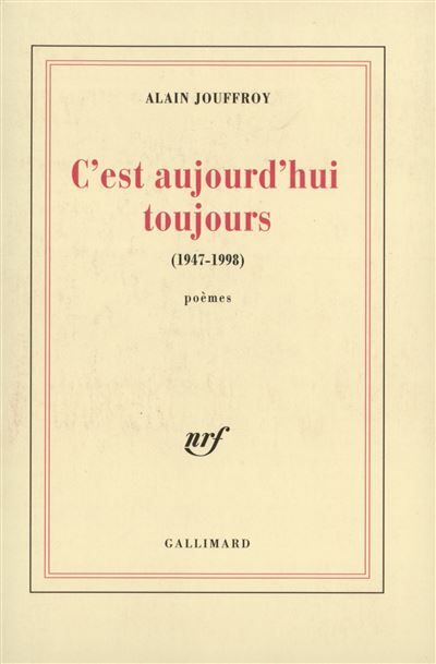 C'est aujourd'hui toujours (1947-1998)