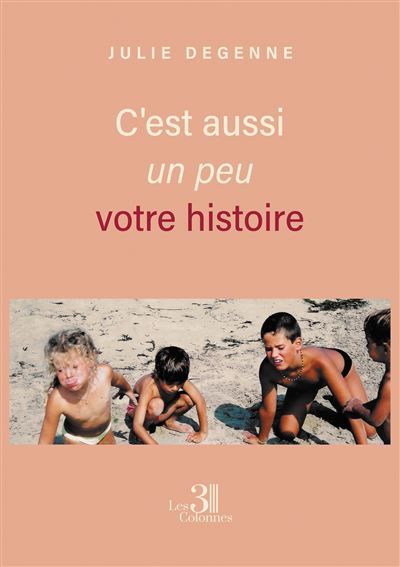 C'est aussi un peu votre histoire