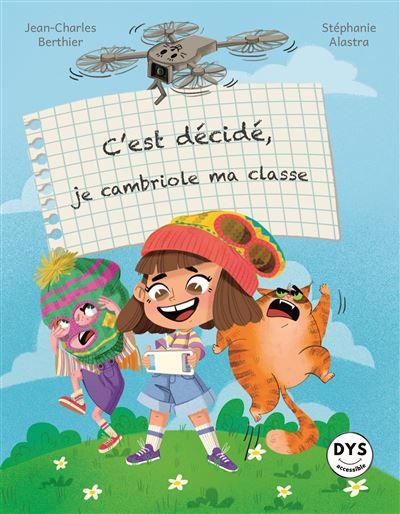 C'est décidé, je cambriole ma classe