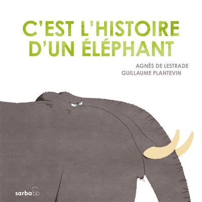 C'est l'histoire d'un éléphant Edition cartonnée