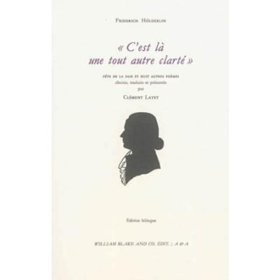 C'est là, une tout autre clarté