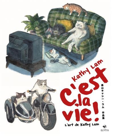 C'est la vie ! - L'art de Kathy Lam