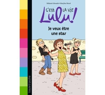 C'est la vie Lulu, Tome 36 Je veux être une star