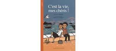 C'est la vie, mes chéris! Tome 1
