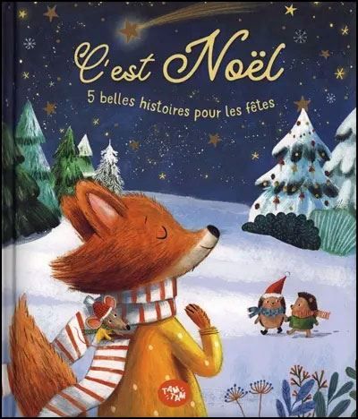 C'est Noël - 5 belles histoires pour les fêtes