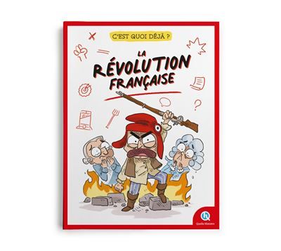 C'est quoi déjà ? La révolution française - Bruno Wennagel