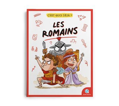 C'est quoi déjà ? Les Romains