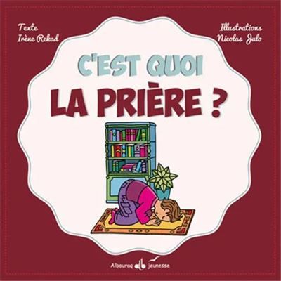 C'EST QUOI LA PRIèRE?
