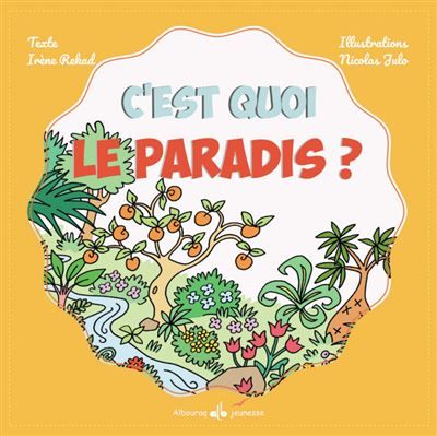 C’est quoi le paradis?