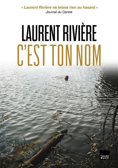 Couverture de C'est ton nom par Laurent Rivière