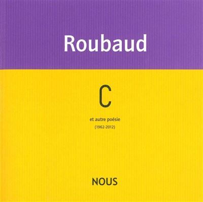 C Et autre poésie (1962-2012)