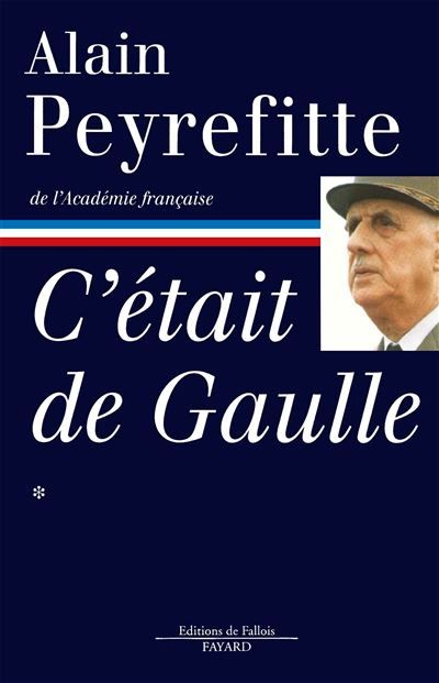 C'était de Gaulle -Tome I Tome 1