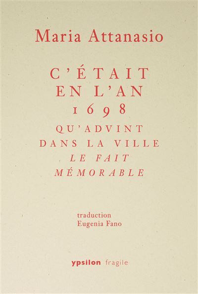 C’était en l’an 1698 qu’advint dans la ville le fait mémorable