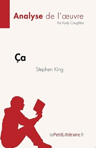 Ça de Stephen King (Analyse de l'œuvre) de Stephen King
