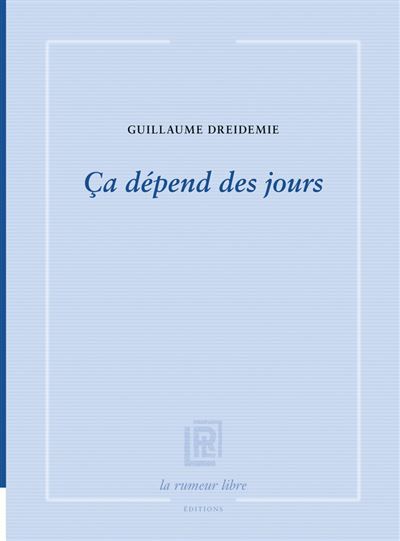 Ça dépend des jours
