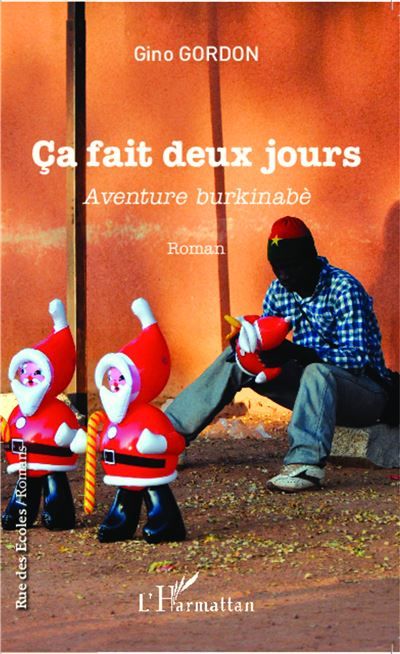 Ca fait deux jours Aventure burkinabè - Roman