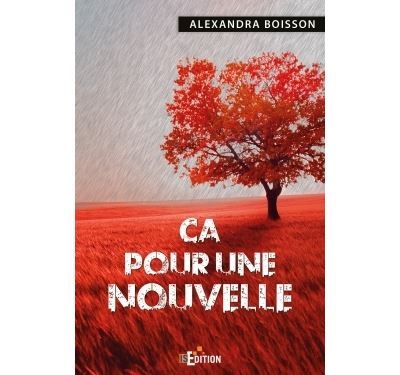 Ça pour une nouvelle