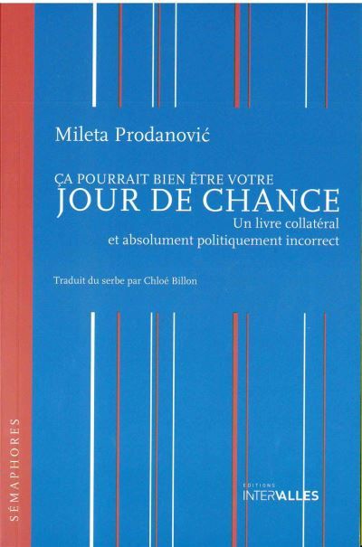 Ca Pourrait Bien Être Votre Jour de Chance Un Livre Collateral et Absolument...