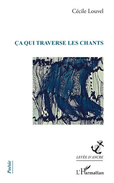 Ça qui traverse les chants