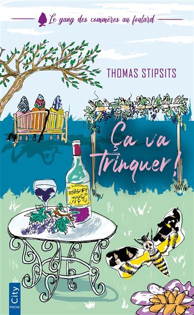 Ça va trinquer ! Le gang des commères au foulard T2