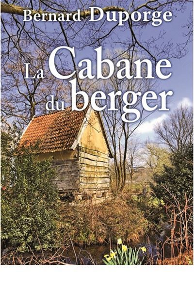 Cabane du berger (la)