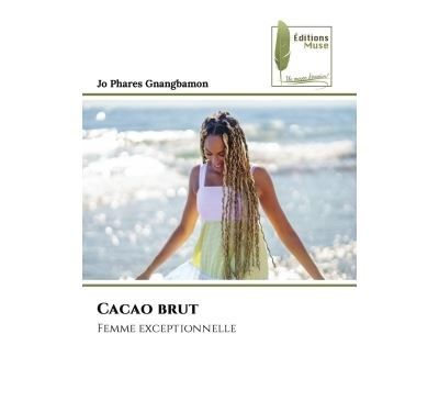 Cacao brut Femme exceptionnelle