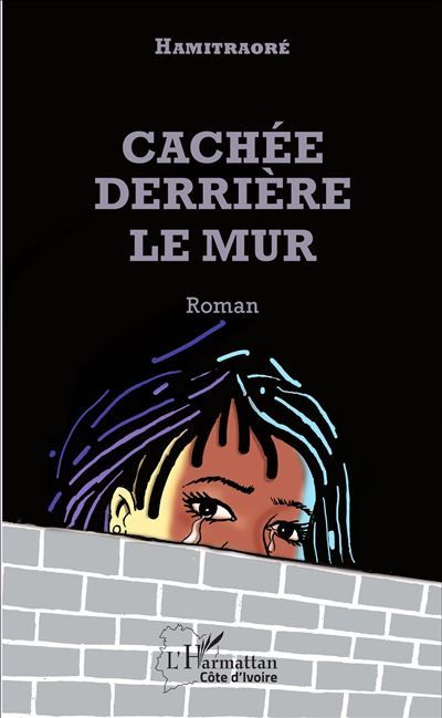Cachée derrière le mur Roman