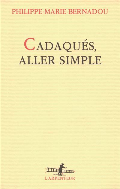 Cadaqués, aller simple