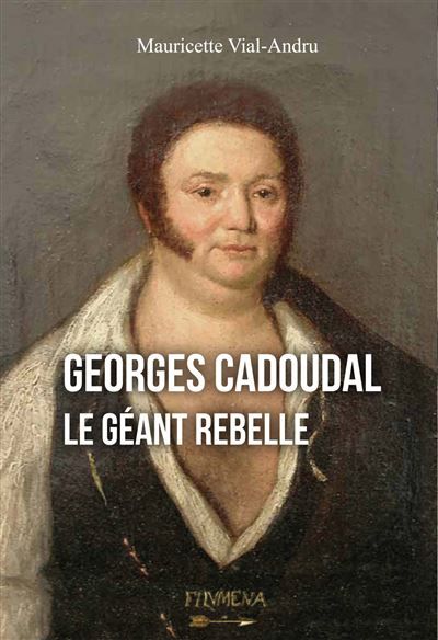 Cadoudal Le géant rebelle